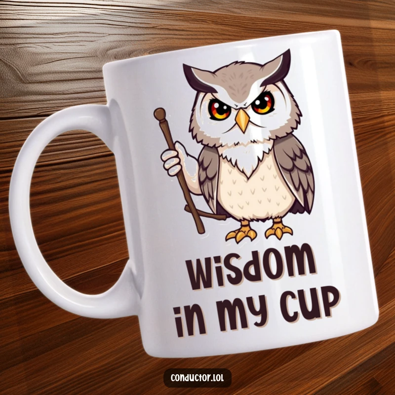 Funny dignified owl mug waving a stick sternly but friendly, looking wise. A humorous commanding gift.