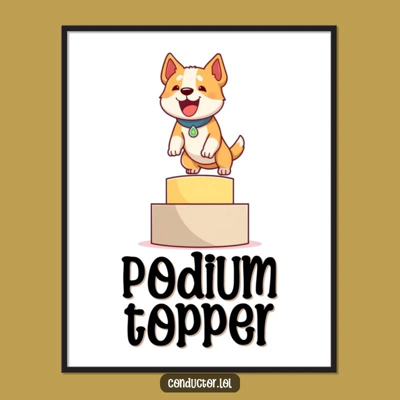 Funny Dog Podium Digital Art: Determined Achievement Wall Decor Print