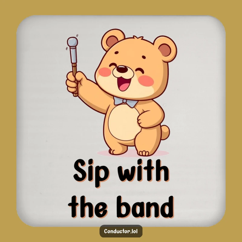 Funny Bear Conductor Drink Coaster: Direct Your Drinks with a Cub