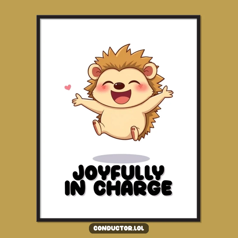 Funny Hedgehog Director Poster - Joyful Maestro Wall Art for Happy Homes