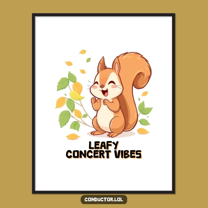 Funny Squirrel Conducting Leaves Poster: Cheerful Nature Art Print, Woodland Decor