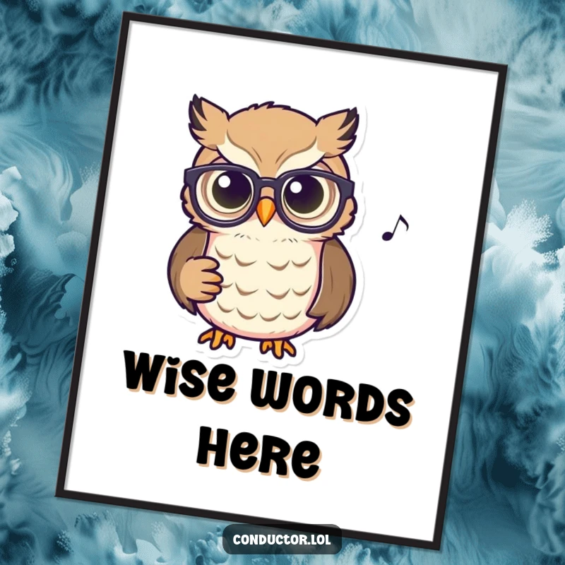 Funny Owl Conductor Poster: A close-up of an owl with spectacles, intently studying a musical score with glowing eyes.