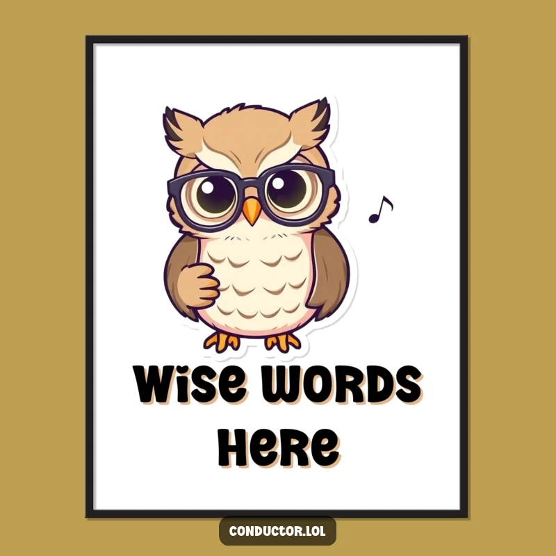 Funny Owl Conductor Poster: Adorn Your Space with Musical Wisdom