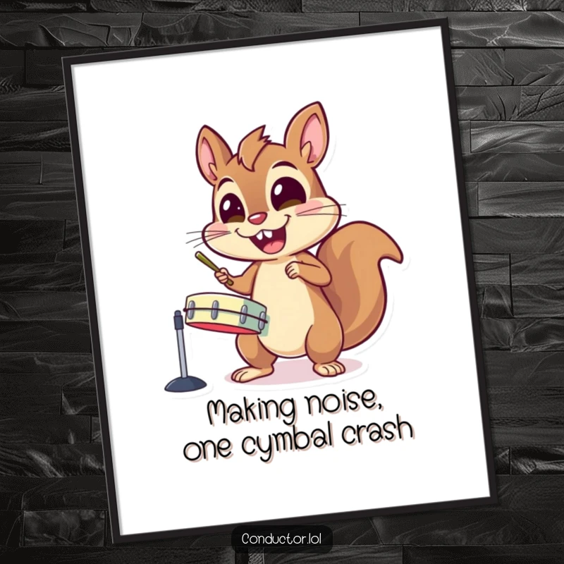 Funny Free Printable Wall Art showing an energetic squirrel character gleefully banging on cymbals with enormous, excited eyes.