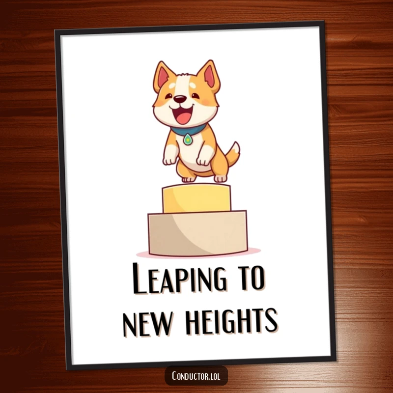 Funny Free Printable Wall Art: A determined dog eagerly leaping onto a podium with a proud, triumphant bark.