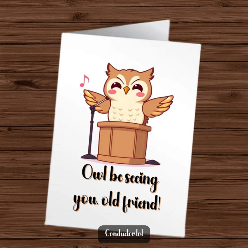 Funny Free Printable Owl Conductor Birthday Card: Cheerful owl conductor perched on a podium, head bobbing to a birthday beat.