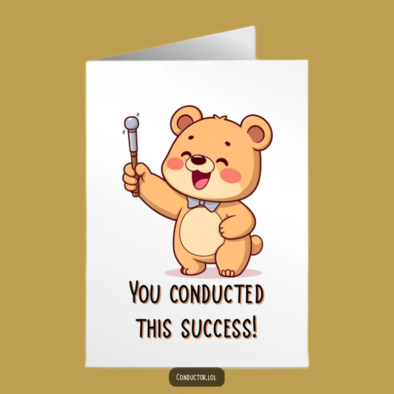 Free Printable Bear Conductor Congrats Card: Funny Downloadable Gift for Big Wins