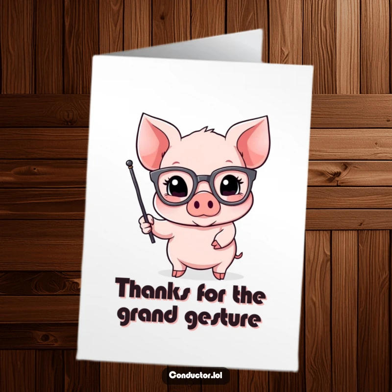 Funny Free Printable Thank You Card: A piglet with oversized spectacles dramatically gestures with a small flag, showing sincere thanks.