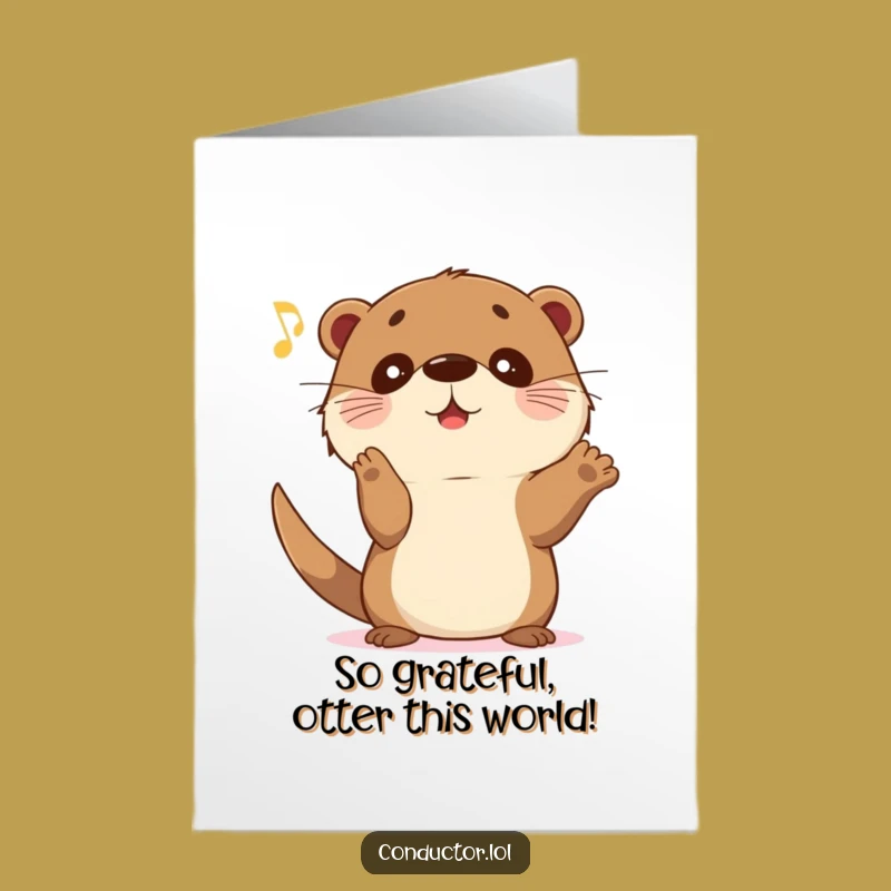 Free Printable Thanks Card: Otter's Crescendo of Gratitude - Downloadable Humorous Appreciation