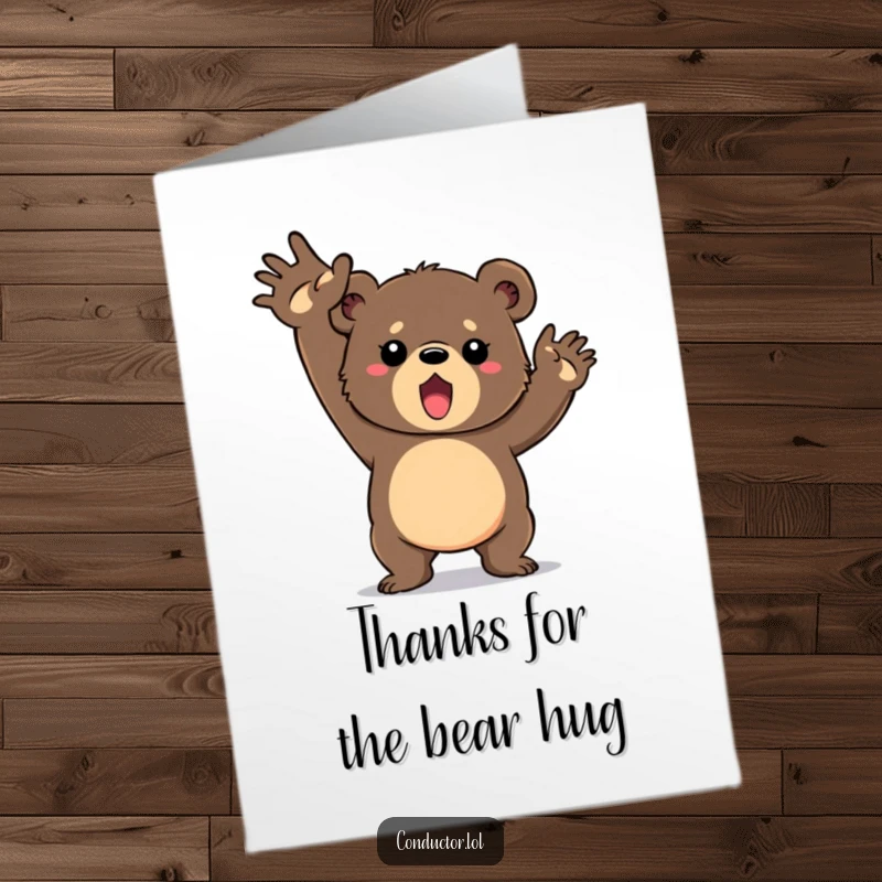 Funny Free Printable Thank You Card: Determined bear cub extending a grand gesture of thanks, full of energy.