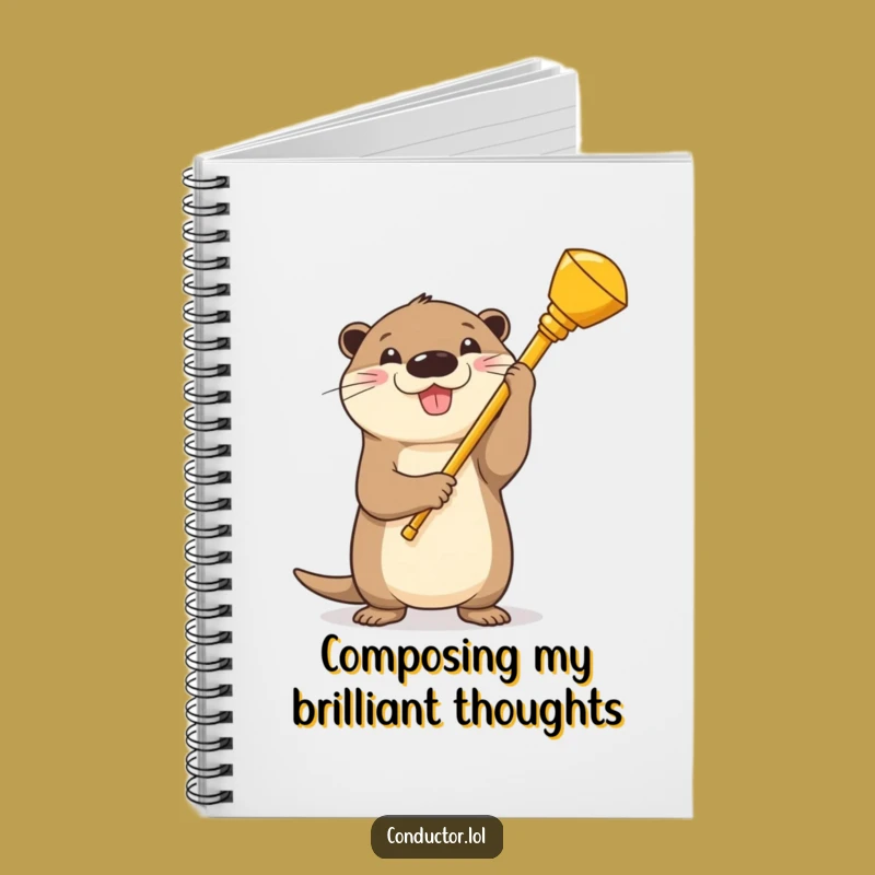 Funny Otter Conductor Notebook: Hilarious Journal for Music Notes & Ideas