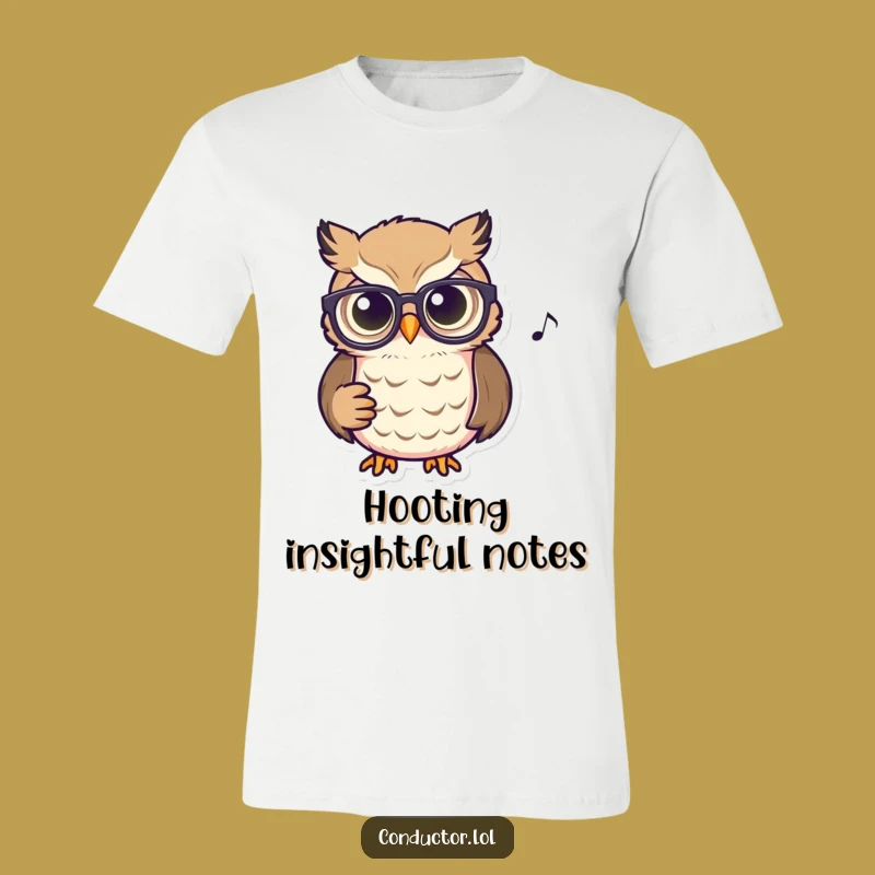 Funny Owl Conductor T-Shirt: Wear Your Musical Intellect with Pride